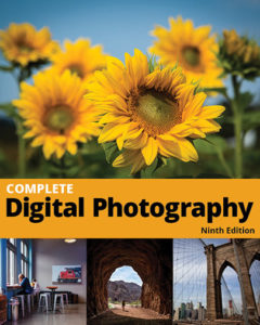 Update on the 9th edition of Complete Digital Photography – Complete ...